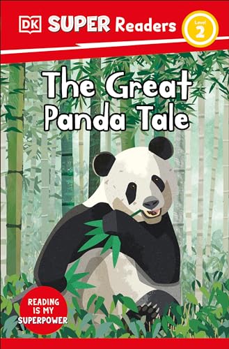 DK Super Readers Level 2 The Great Panda Tale [Hardcover]