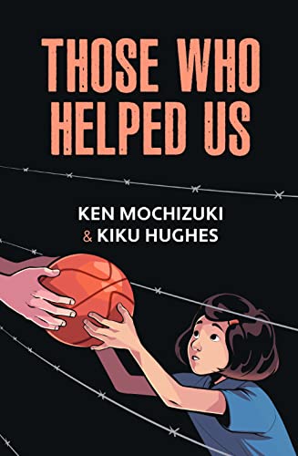 Those Who Helped Us Assisting Japanese Americans During the War [Paperback]