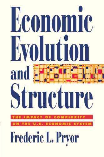 Economic Evolution and Structure The Impact of Complexity on the U.S. Economic  [Paperback]