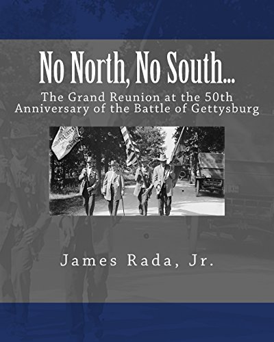 No North, No South... The Grand Reunion At The 50th Anniversary Of The Battle O [Paperback]
