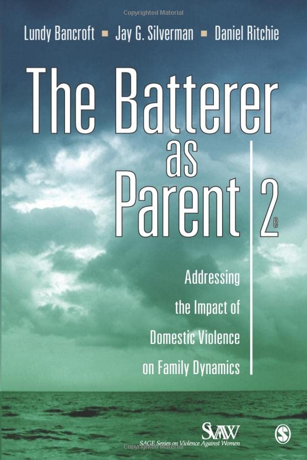 The Batterer as Parent Addressing the Impact of Domestic Violence on Family Dyn [Paperback]