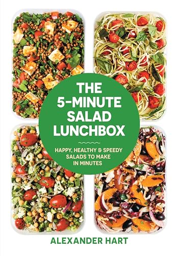 The 5-Minute Salad Lunchbox Happy, Healthy &amp Speedy Salads to Make in Minut [Hardcover]