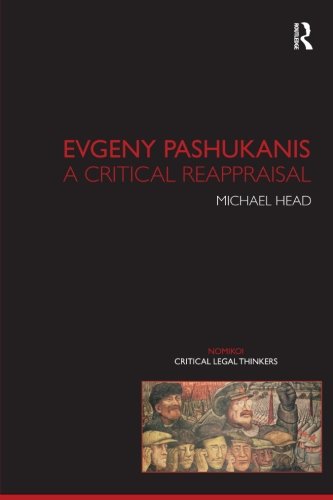 Evgeny Pashukanis A Critical Reappraisal [Paperback]