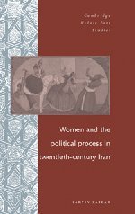 Women and the Political Process in Twentieth-Century Iran [Hardcover]