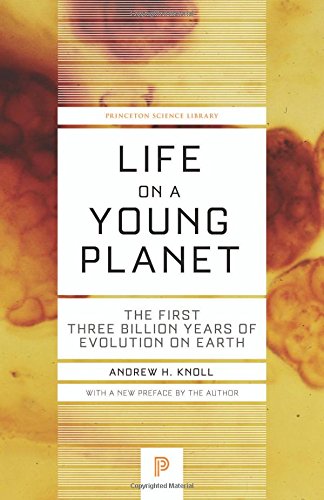 Life on a Young Planet The First Three Billion Years of Evolution on Earth [Paperback]