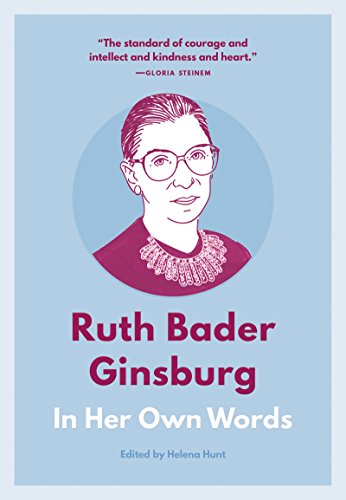 Ruth Bader Ginsburg In Her Own Words [Paperback]