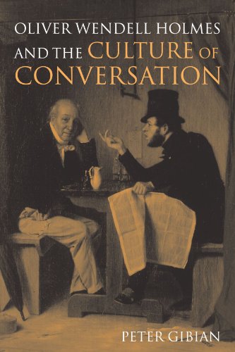 Oliver Wendell Holmes and the Culture of Conversation [Paperback]