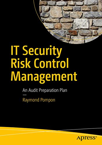 IT Security Risk Control Management An Audit Preparation Plan [Paperback]