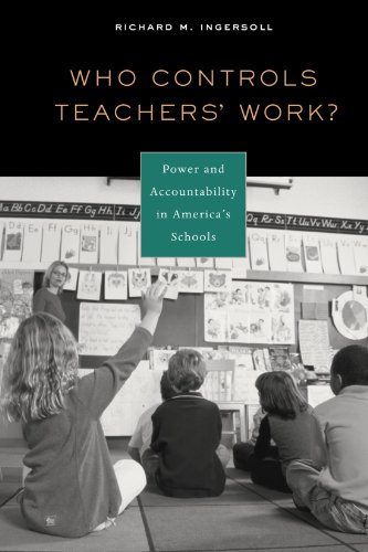 Who Controls Teachers' Work  Power and Accountability in America's Schools [Unknown]