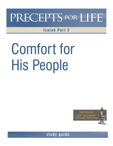 Precepts For Life Study Guide Comfort His People (isaiah Part 2) [Paperback]