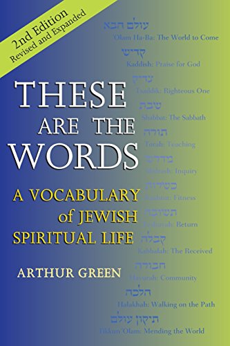 These are the Words (2nd Edition) A Vocabulary of Jewish Spiritual Life [Paperback]