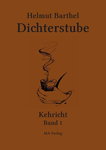 Dichterstube - Kehricht Band 1 (german Edition) [Paperback]