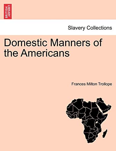Domestic Manners Of The Americans [Paperback]