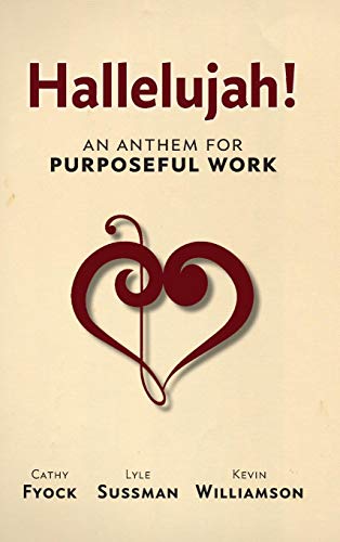 Hallelujah An Anthem For Purposeful Work [Hardcover]