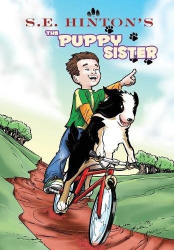 S. E. Hinton's The Puppy Sister [Paperback]