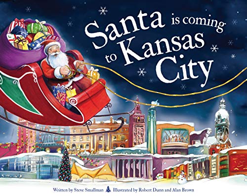 Santa Is Coming to Kansas City [Hardcover]