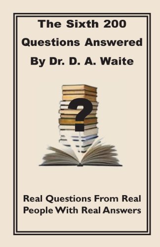 Sixth 200 Question Answered by Dr. D. A. Waite [Paperback]