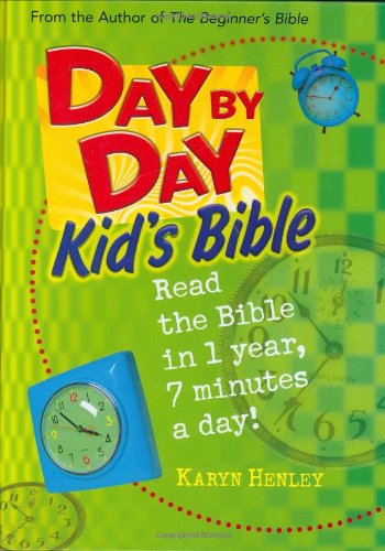 Day by Day Kid's Bible The Bible for Young Readers [Hardcover]