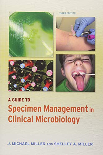 A Guide to Specimen Management in Clinical Microbiology [Paperback]