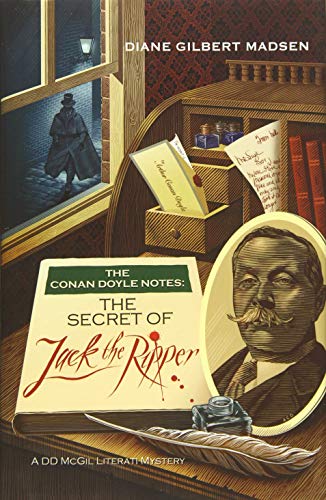 The Conan Doyle Notes The Secret Of Jack The Ripper [Hardcover]