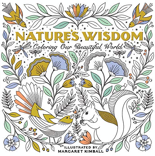 Nature&39s Wisdom Coloring Our Beautiful World [Paperback]