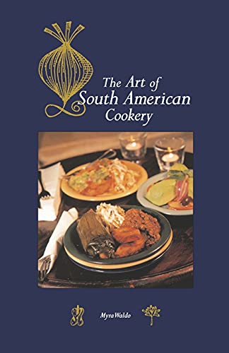 Art of South American Cookery [Paperback]
