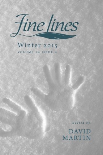 Fine Lines 2015 Winter Issue Volume 24 Issue 4 [Paperback]