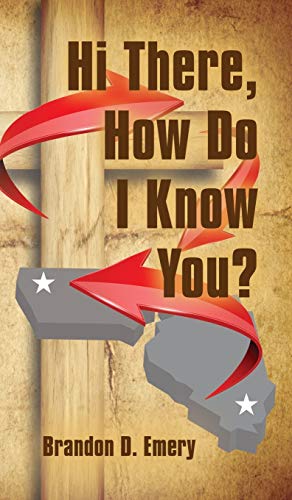 Hi There, How Do I Know You [Hardcover]