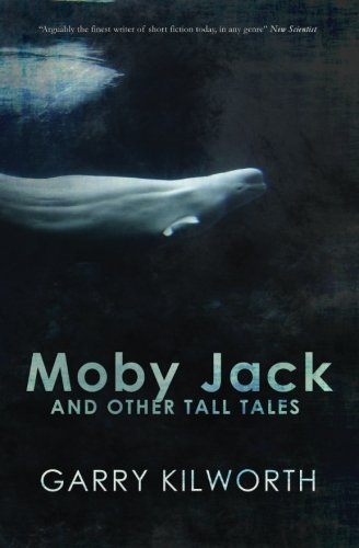 Moby Jack and Other Tall Tales [Paperback]