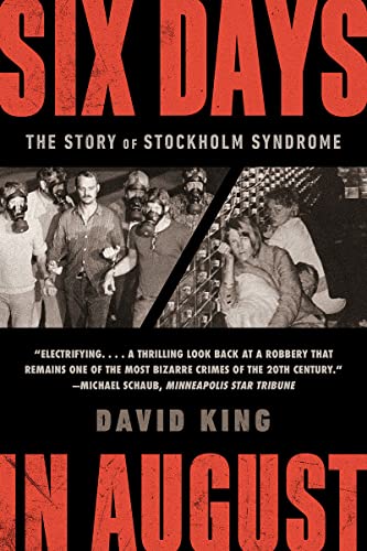 Six Days in August: The Story of Stockholm Syndrome [Paperback]