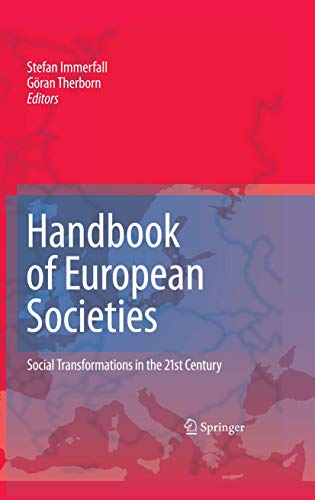 Handbook of European Societies Social Transformations in the 21st Century [Hardcover]