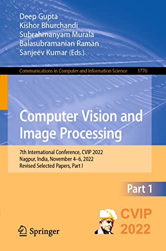 Computer Vision and Image Processing 7th International Conference, CVIP 2022, N [Paperback]