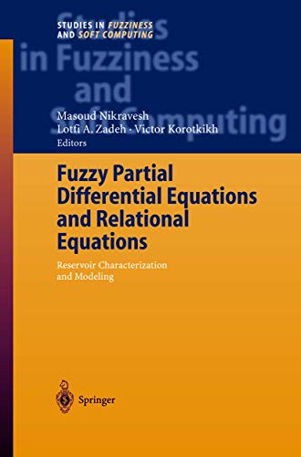 Fuzzy Partial Differential Equations and Relational Equations Reservoir Charact [Hardcover]