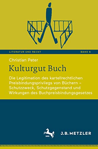 Kulturgut Buch Die Legitimation des kartellrechtlichen Preisbindungsprivilegs v [Paperback]