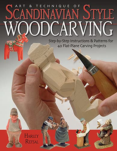 Art &amp Technique of Scandinavian-Style Woodcarving Step-by-Step Instructions [Paperback]