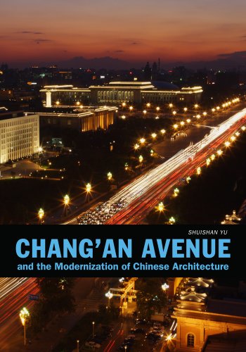Chang'an Avenue And The Modernization Of Chinese Architecture (china Program Boo [Hardcover]