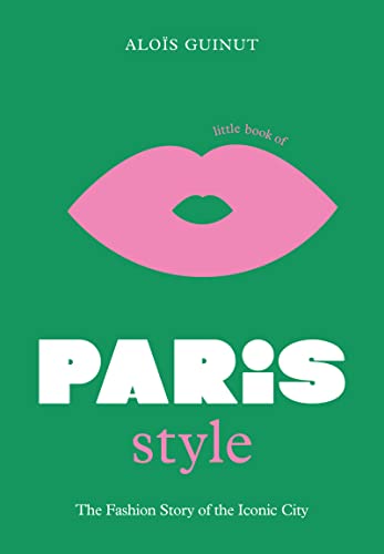 The Little Book of Paris Style [Hardcover]