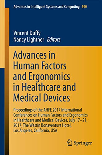 Advances in Human Factors and Ergonomics in Healthcare and Medical Devices Proc [Paperback]