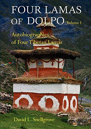 Four Lamas of Dolpo Autobiographies of Four Tibetan Lamas (15th-18th Centuries) [Paperback]
