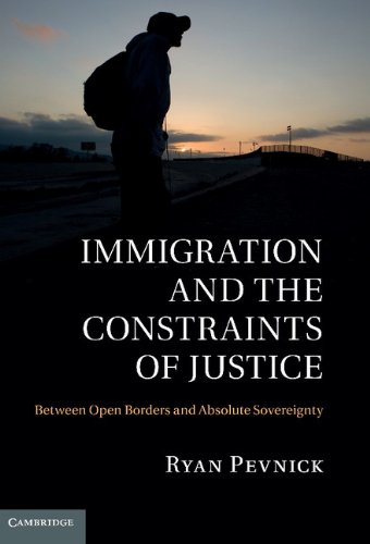 Immigration and the Constraints of Justice Between Open Borders and Absolute So [Hardcover]
