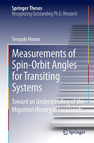 Measurements of Spin-Orbit Angles for Transiting Systems Toward an Understandin [Hardcover]