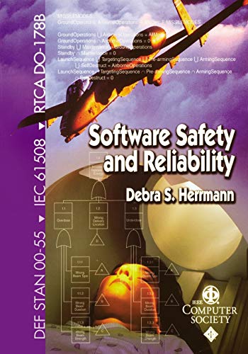 Software Safety and Reliability Techniques, Approaches, and Standards of Key In [Paperback]