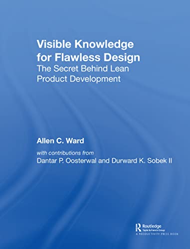 Visible Knowledge for Flawless Design The Secret Behind Lean Product Developmen [Hardcover]
