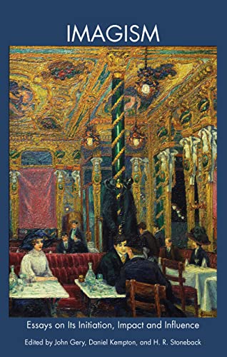 Imagism Essays on Initiation, Impact and Influence [Paperback]