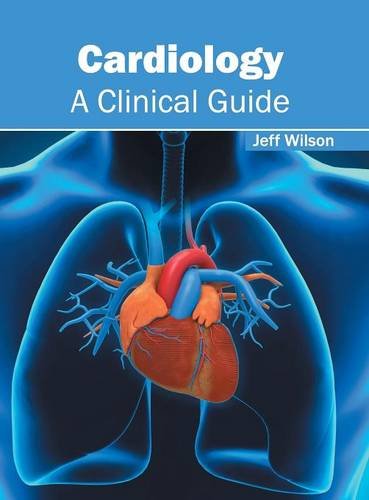 Cardiology A Clinical Guide [Hardcover]