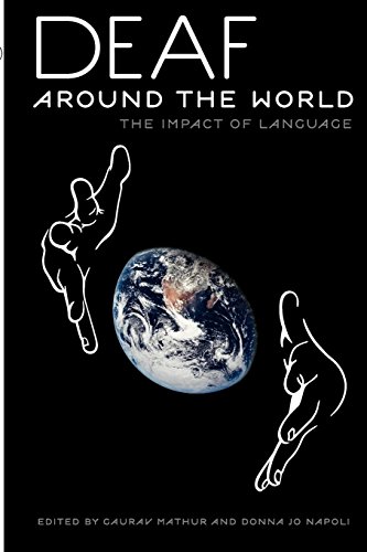 Deaf around the World The Impact of Language [Paperback]
