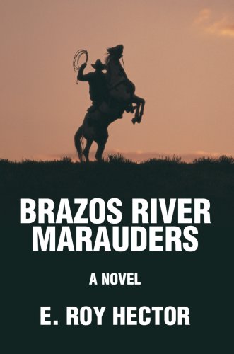 Brazos River Marauders [Hardcover]