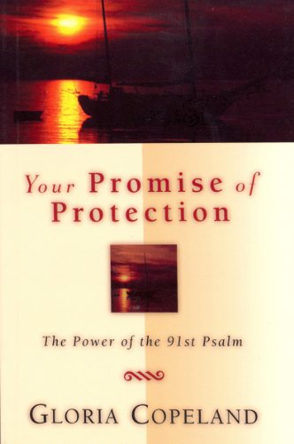 Your Promise Of Protection The Power Of The 91st Psalm [Paperback]