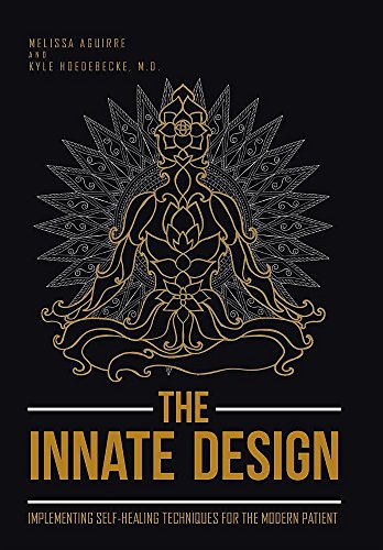The Innate Design Implementing Self-Healing Techniques For The Modern Patient [Hardcover]