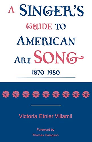 A Singer's Guide to the American Art Song 1870-1980 [Paperback]